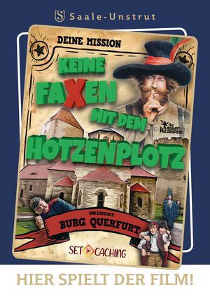 Drehortmission "Keine Faxen mit dem Hotzenplotz"